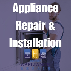 Appliance Repair & Installation